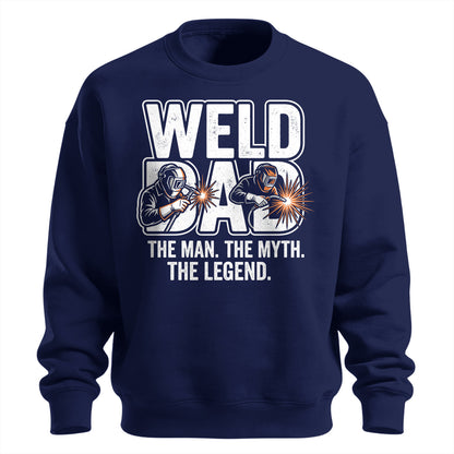 Weld Dad Man, Myth, Legend Sweatshirt