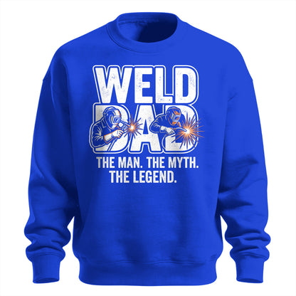 Weld Dad Man, Myth, Legend Sweatshirt
