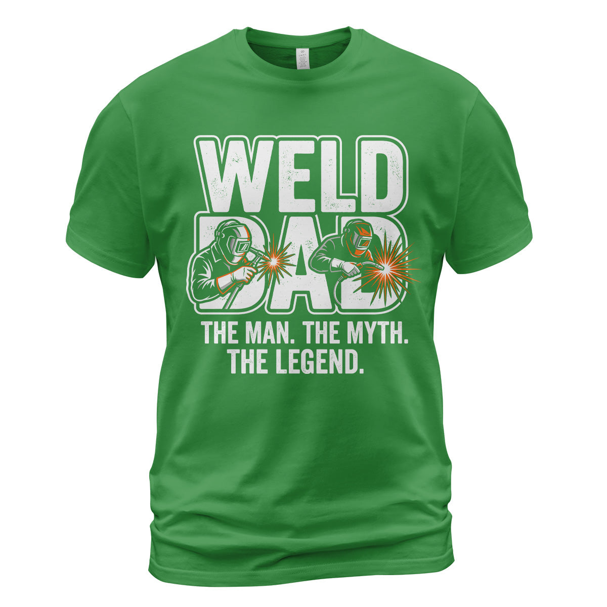Weld Dad: Man, Myth, Legend T-Shirt