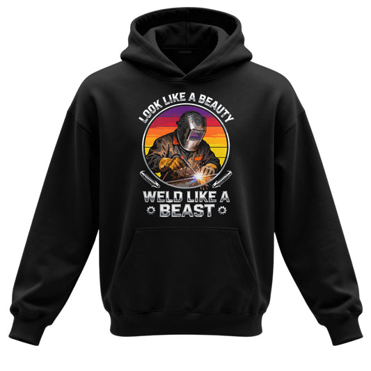 Weld Like A Beast Hoodie