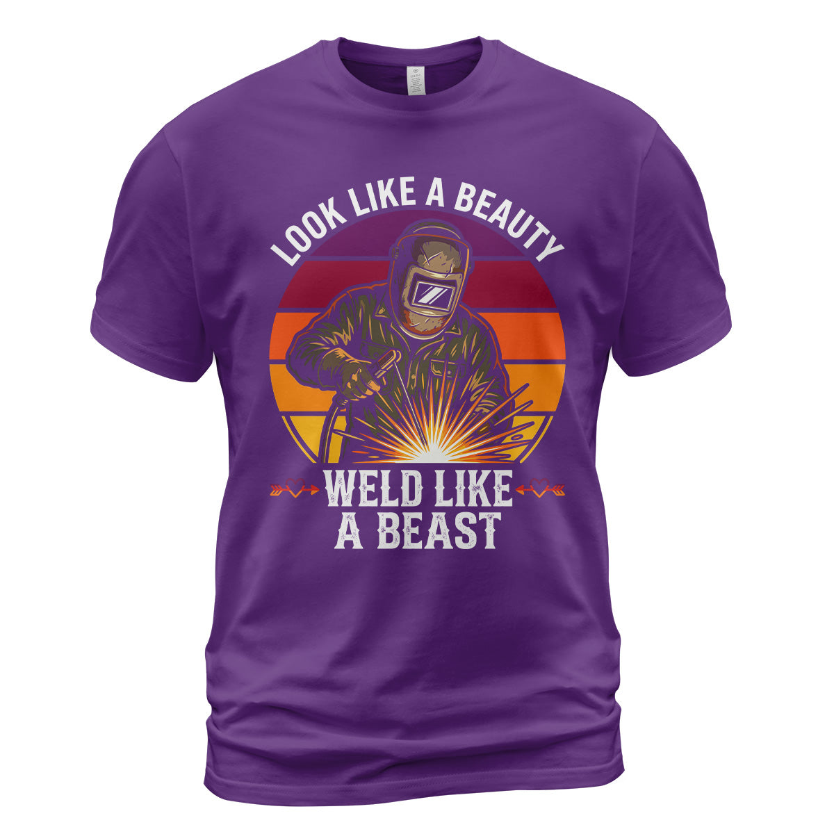 Look Like A Beauty Weld Like A Beast T-Shirt