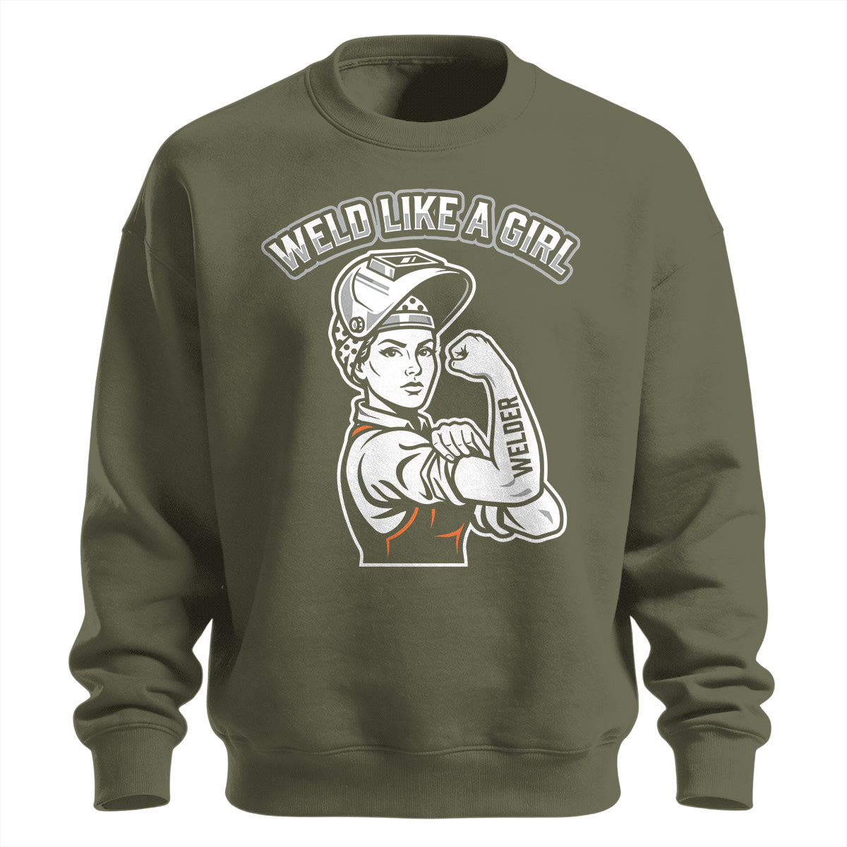 Weld Like A Girl Welder Sweatshirt