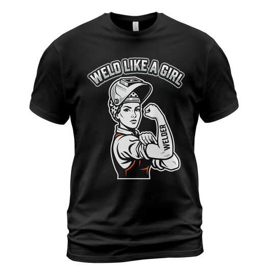 Weld Like A Girl Welder T-Shirt
