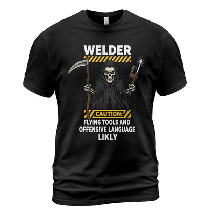 Welder Caution Flying Tools & Language T-Shirt