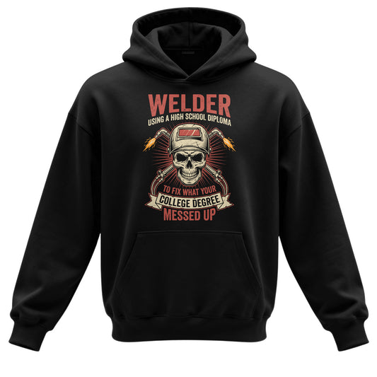 Welder Diploma College Fix Hoodie