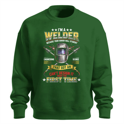 Welder Fixes Engineer's Mess Sweatshirt