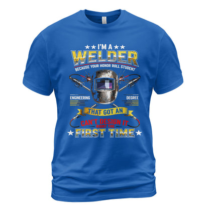 Welder Fixes Engineer's Mess T-Shirt