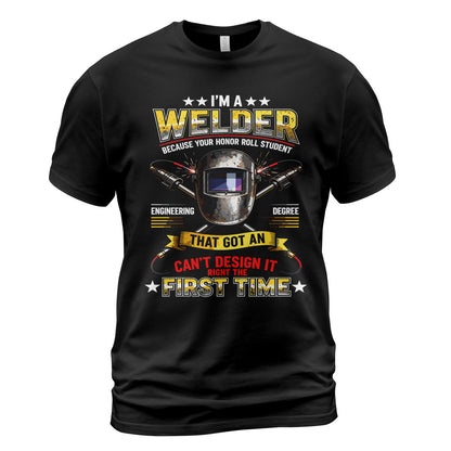 Welder Fixes Engineer's Mess T-Shirt