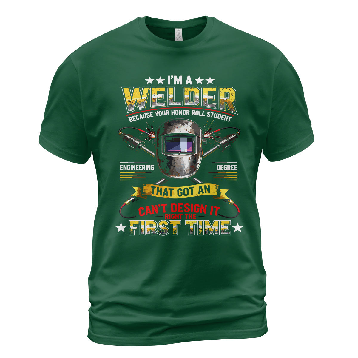 Welder Fixes Engineer's Mess T-Shirt