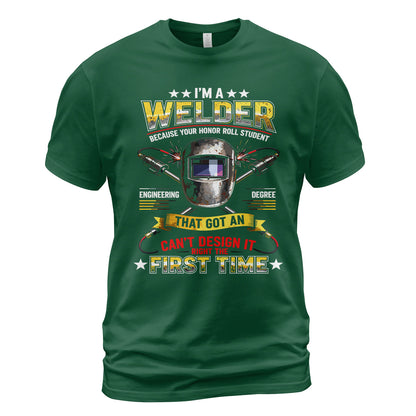 Welder Fixes Engineer's Mess T-Shirt