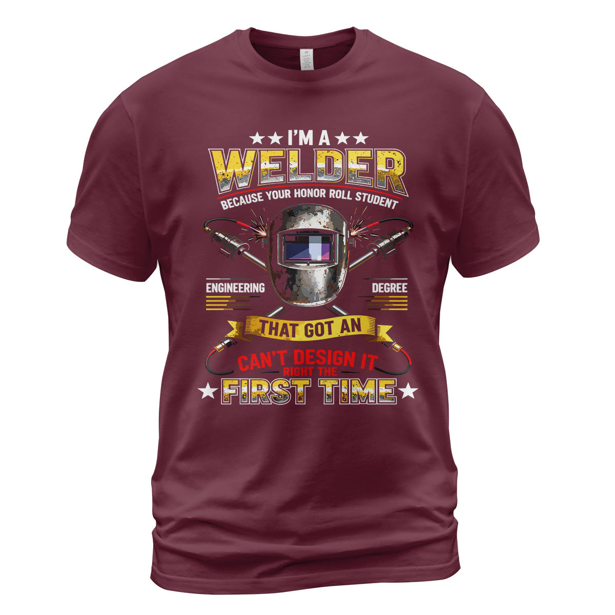 Welder Fixes Engineer's Mess T-Shirt