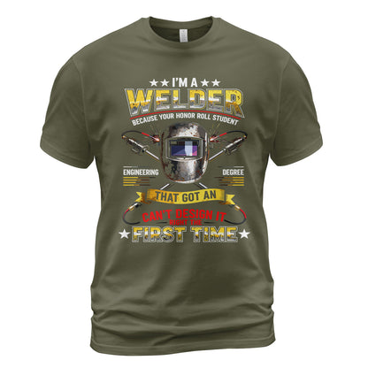 Welder Fixes Engineer's Mess T-Shirt