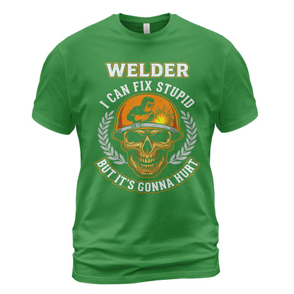 Welder I Can Fix Stupid Skull T-Shirt