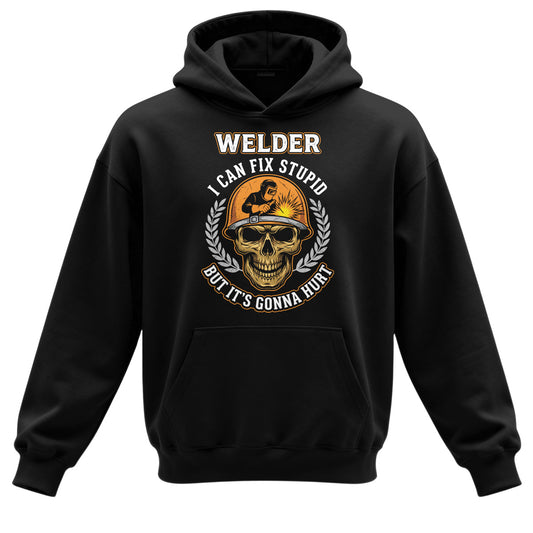 Welder I Can Fix Stupid Skull Hoodie
