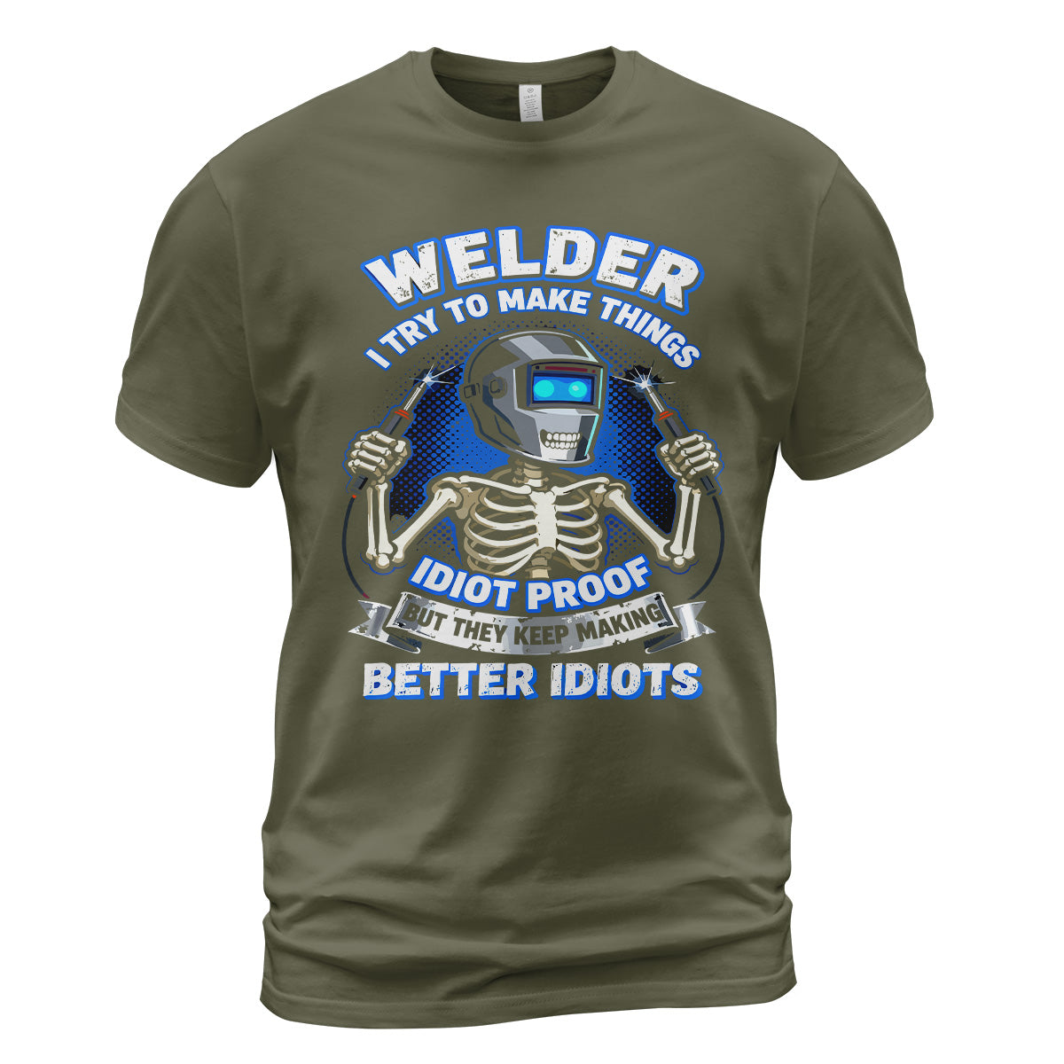 Welder Idiot Proof Skeleton T-Shirt