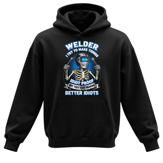 Welder Idiot Proof Skeleton Hoodie