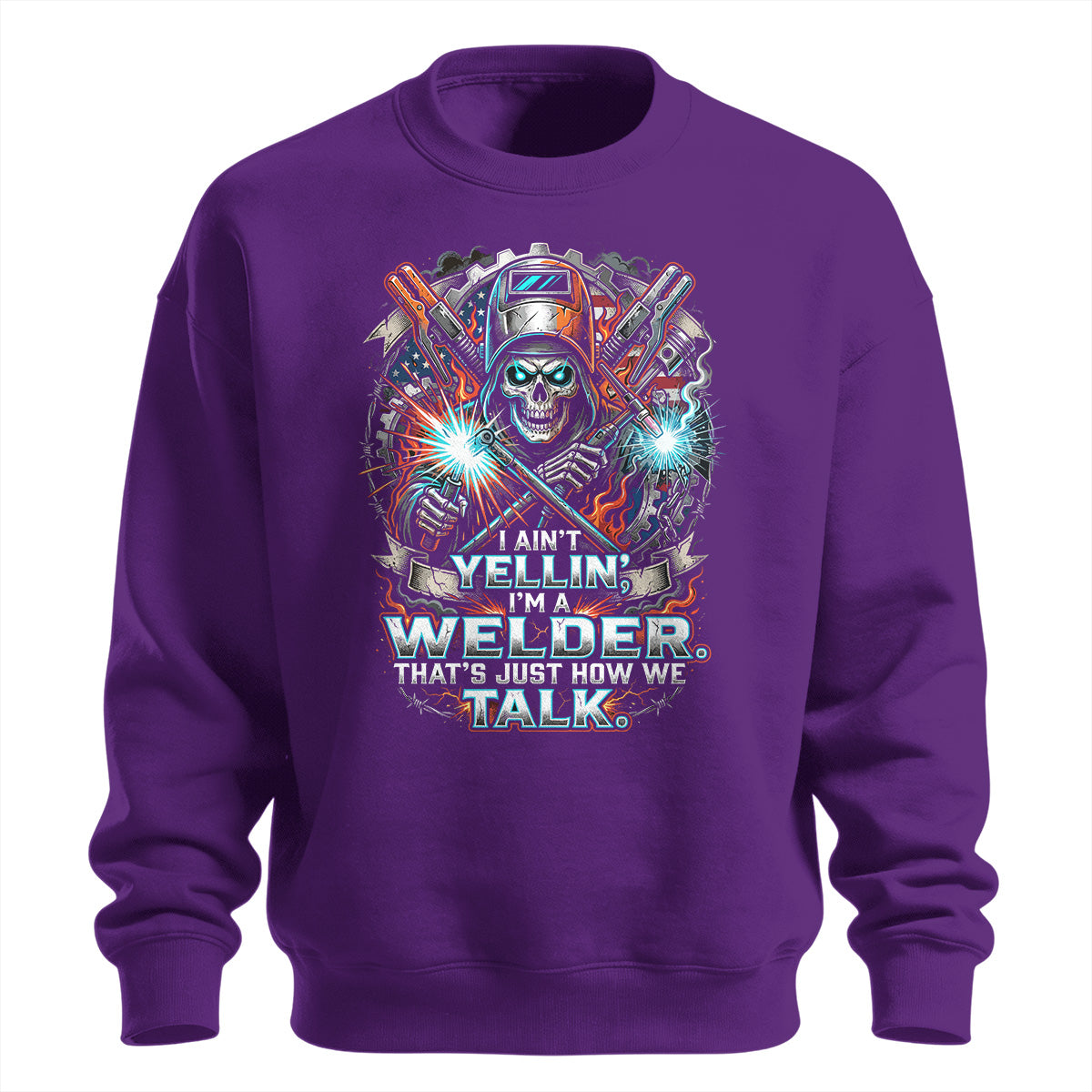 Welder Skull How We Talk Sweatshirt