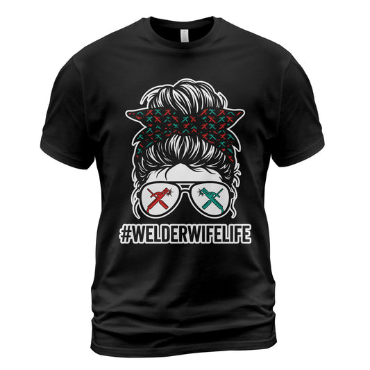 Welder Wife Life Messy Bun T-Shirt