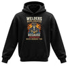 Welders Engineers Need Heroes Too Hoodie