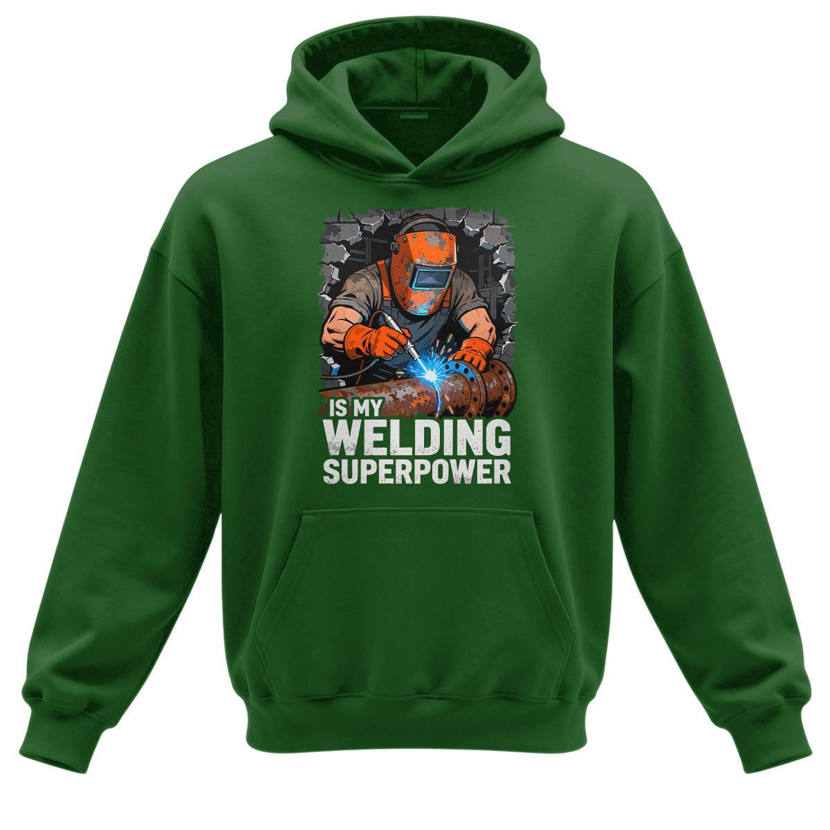 Welding Is My Superpower Hoodie