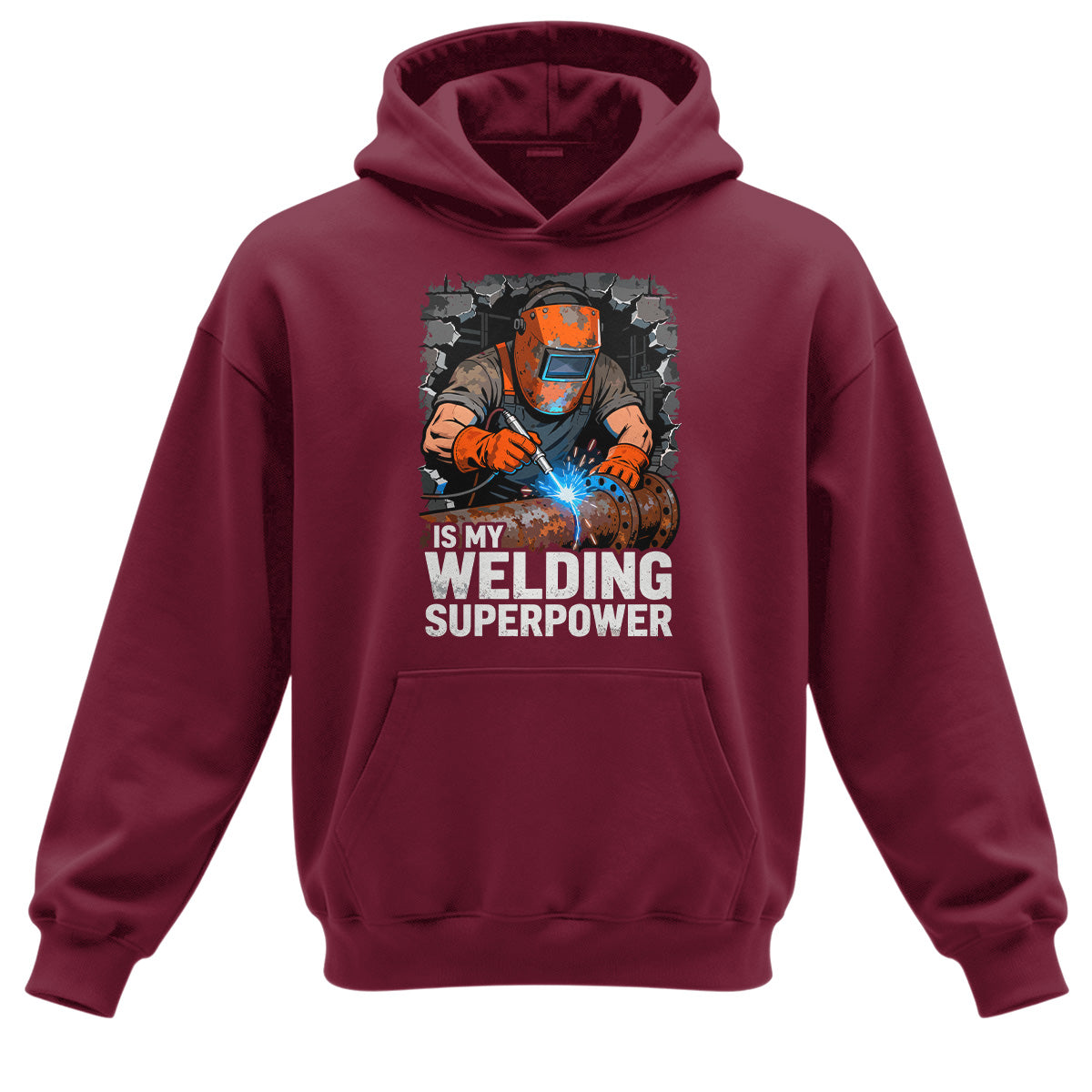 Welding Is My Superpower Hoodie