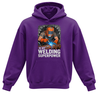 Welding Is My Superpower Hoodie