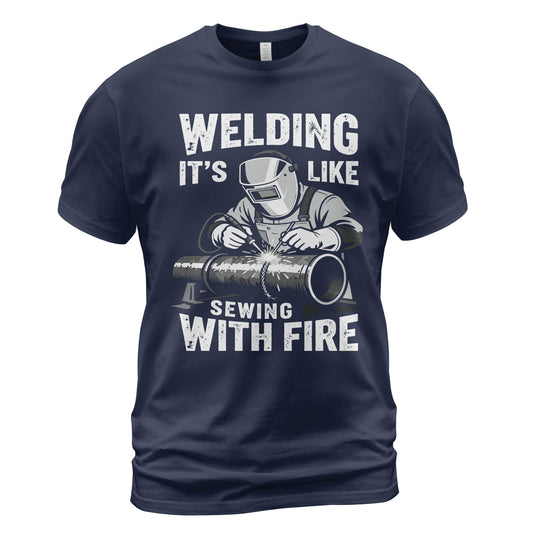 Welding: Sewing With Fire T-Shirt