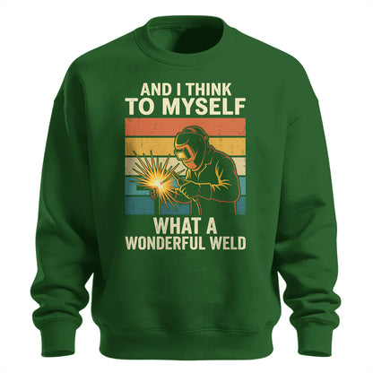 What A Wonderful Weld Sweatshirt