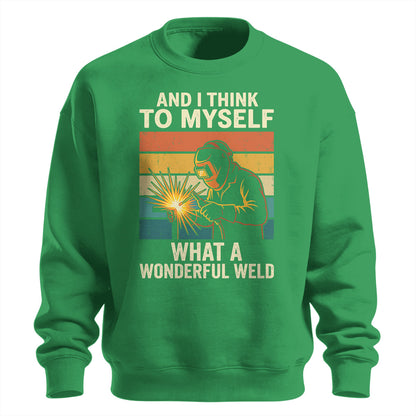 What A Wonderful Weld Sweatshirt