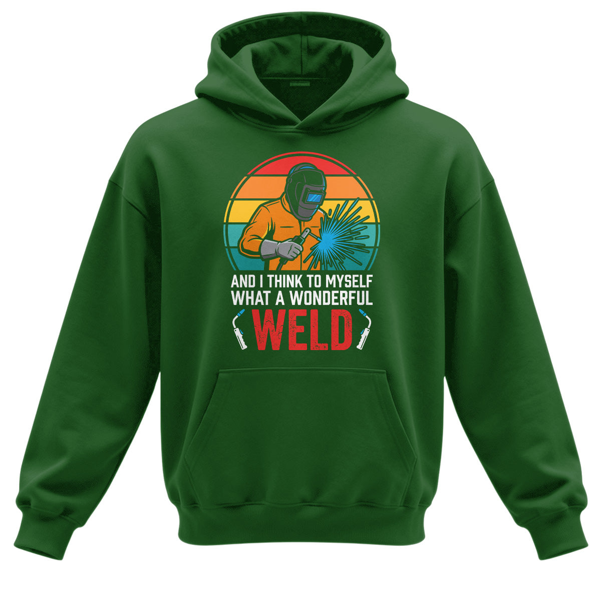 What A Wonderful Weld Welder Hoodie