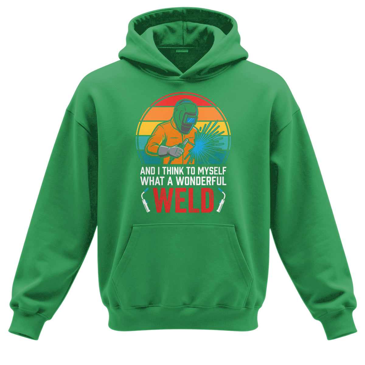 What A Wonderful Weld Welder Hoodie