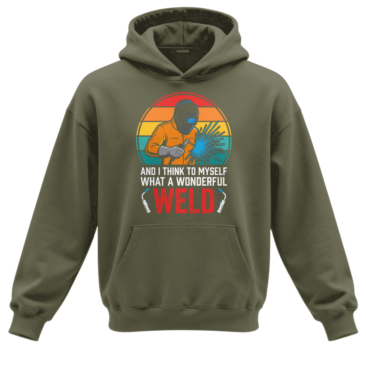 What A Wonderful Weld Welder Hoodie