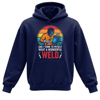 What A Wonderful Weld Welder Hoodie