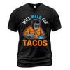Will Weld For Tacos Funny Welder T-Shirt