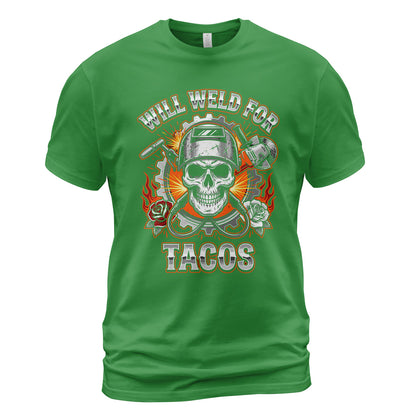 Will Weld For Tacos T-Shirt