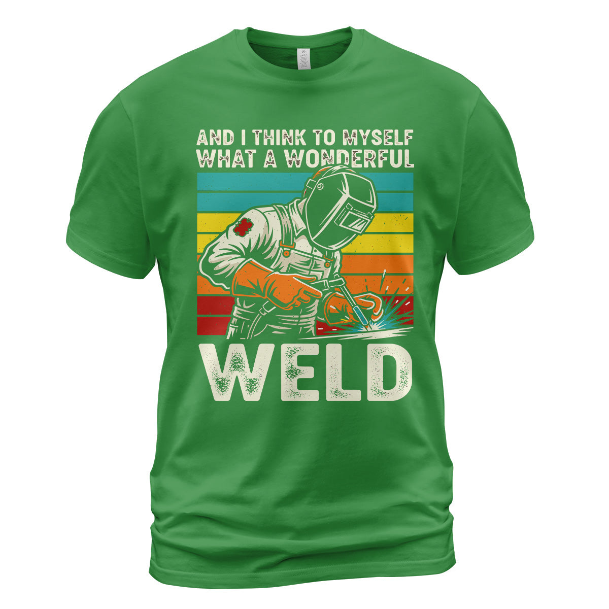 Wonderful Weld Welder T-Shirt