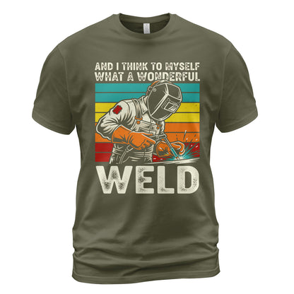 Wonderful Weld Welder T-Shirt