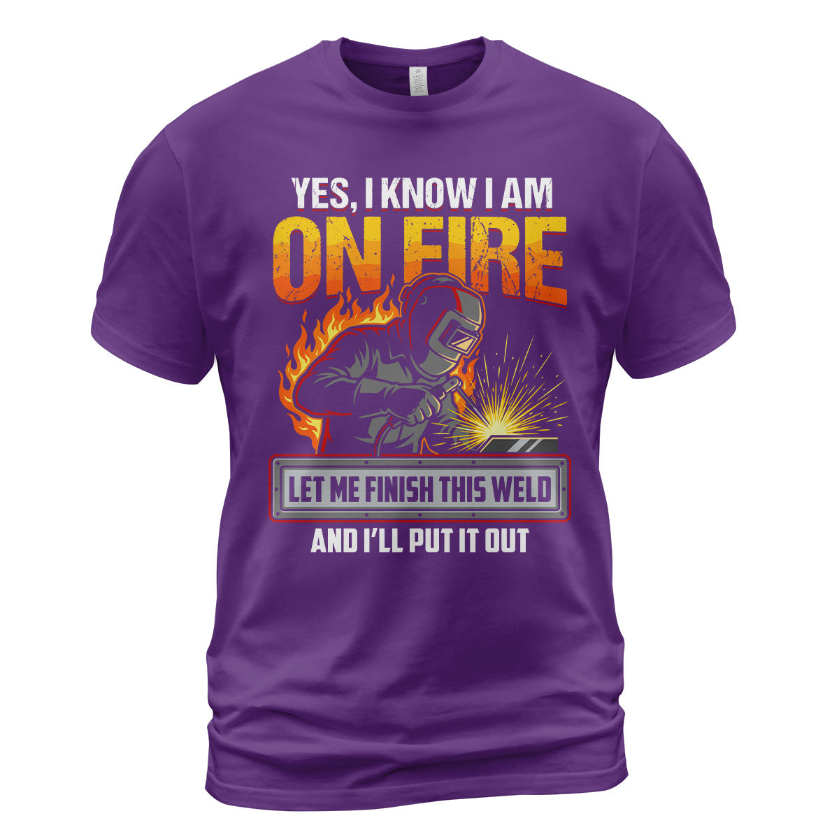 Yes I Know I Am On Fire T-Shirt