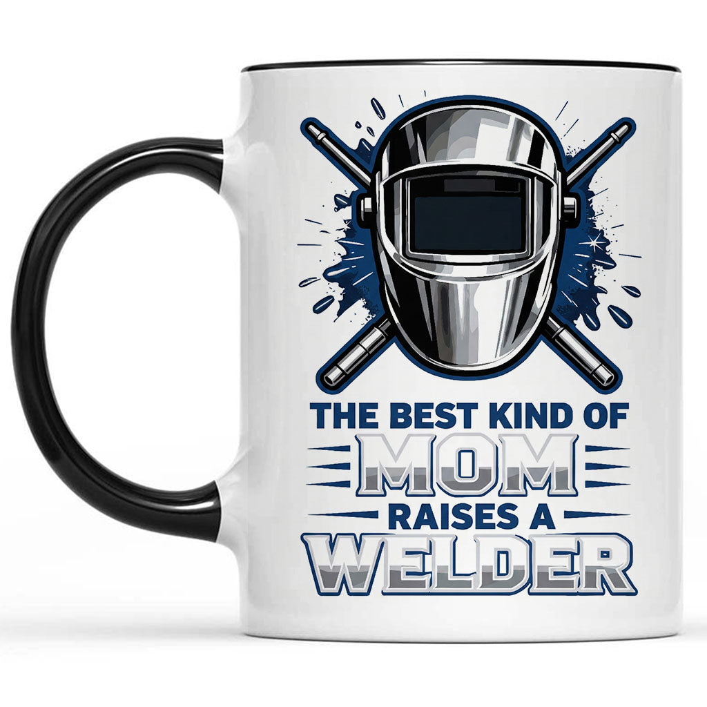 Best Mom Raises a Welder Coffee Mug