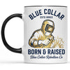 Blue Collar Born & Raised Welder Mug