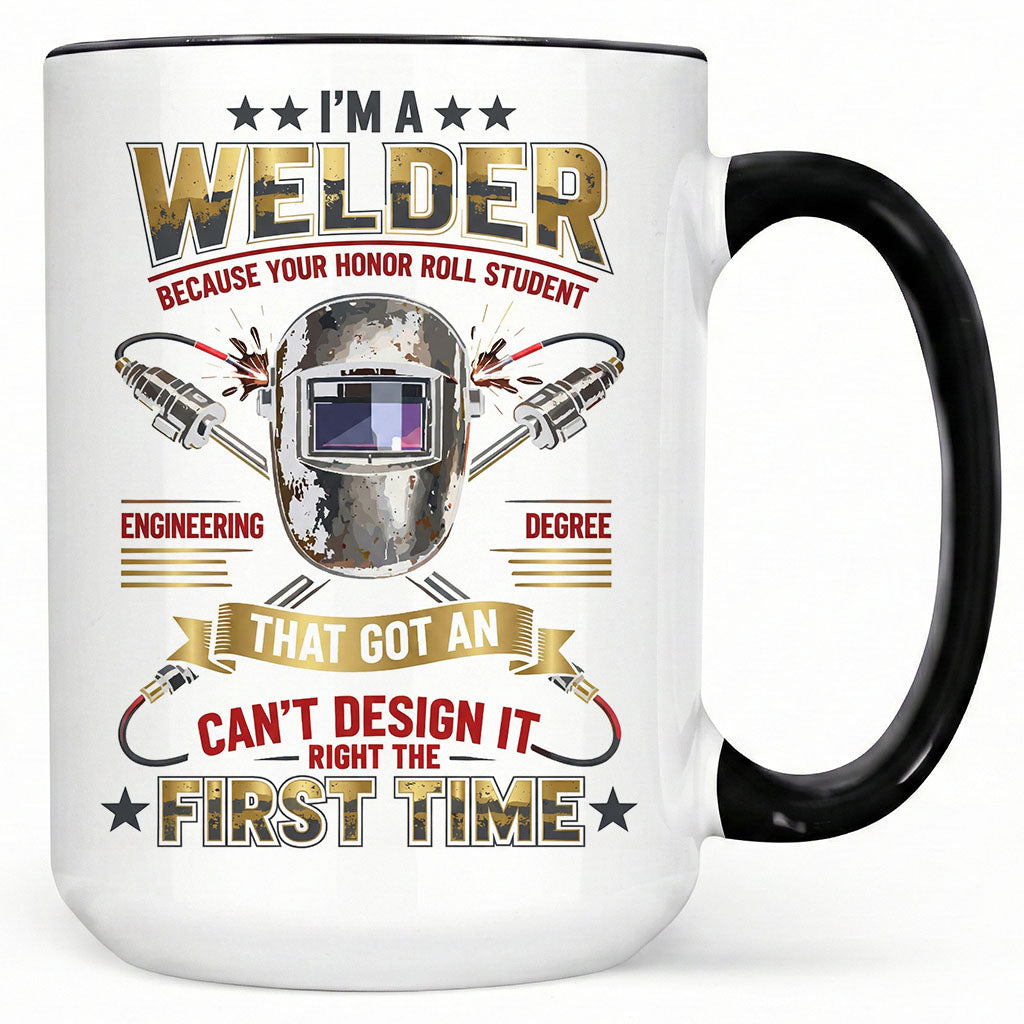 Real Welder, First Time Right Mug