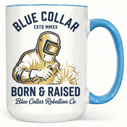 Blue Collar Born & Raised Welder Mug