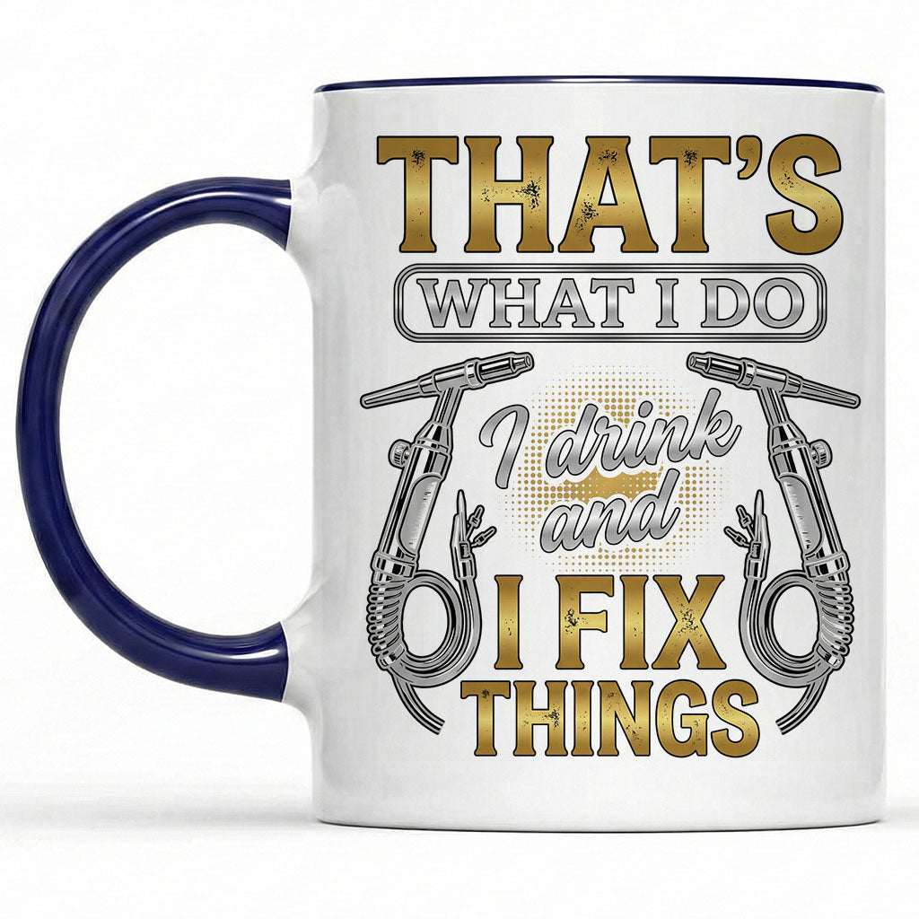 That's What I Do Welder Mug
