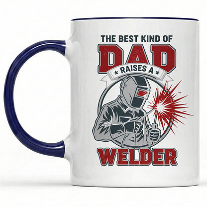 Best Dad Raises A Welder Mug