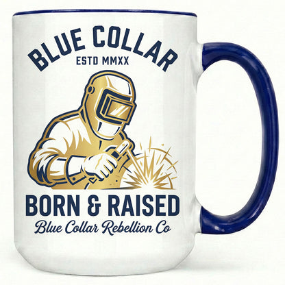Blue Collar Born & Raised Welder Mug