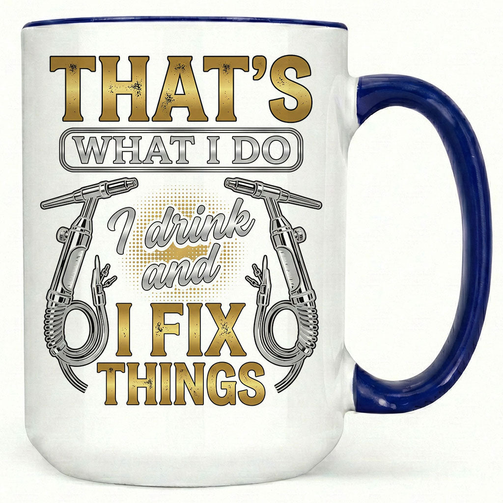 That's What I Do Welder Mug