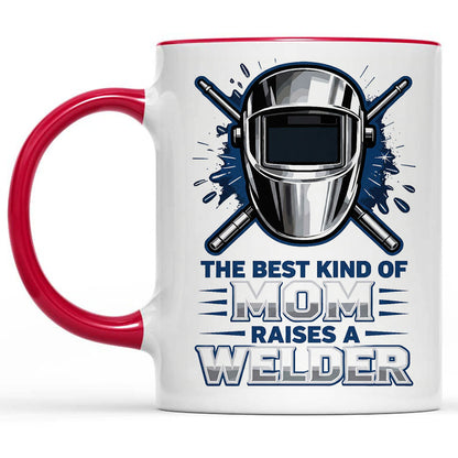 Best Mom Raises a Welder Coffee Mug