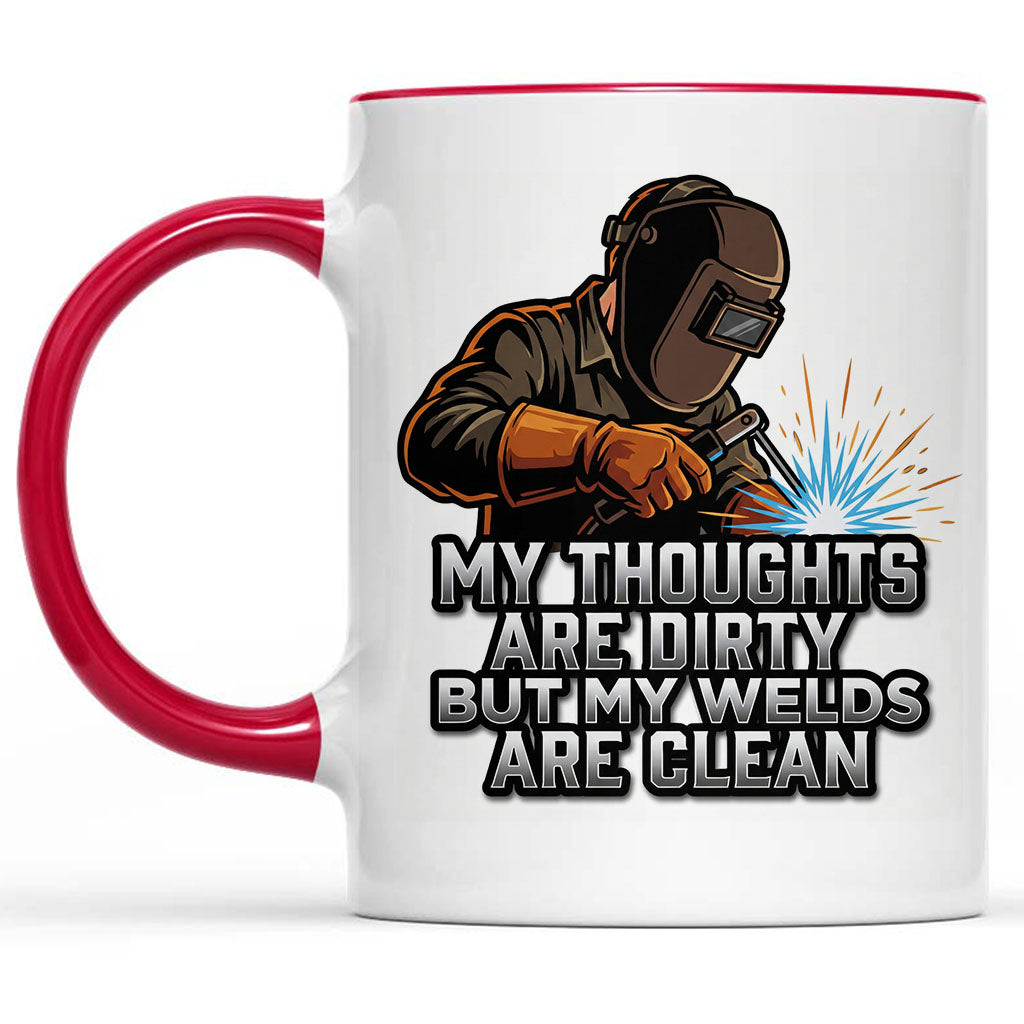 Dirty Thoughts Clean Welds Mug