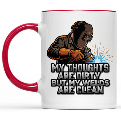Dirty Thoughts Clean Welds Mug