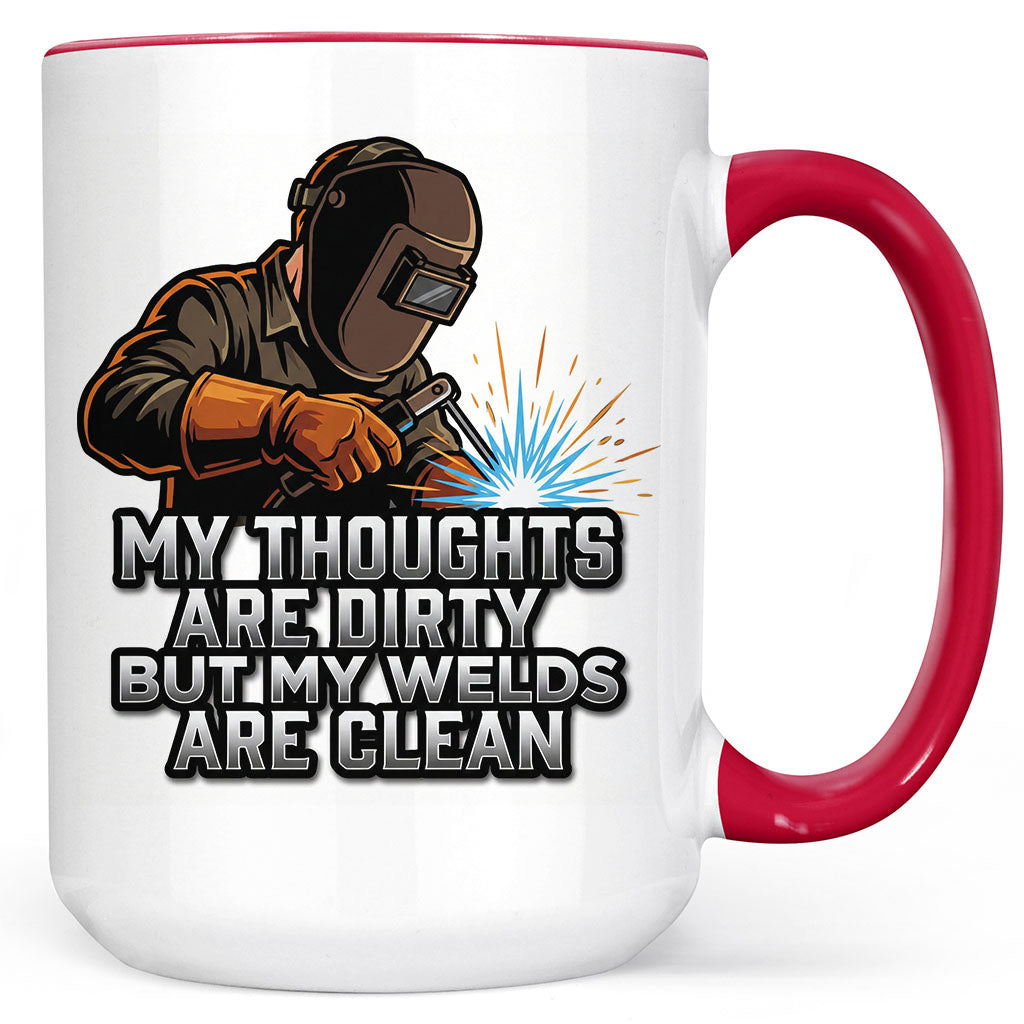 Dirty Thoughts Clean Welds Mug